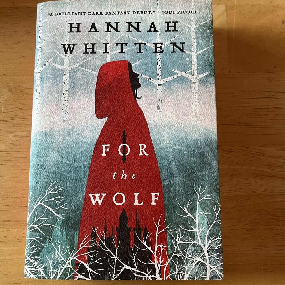 For the Wolf by Hannah Whitten